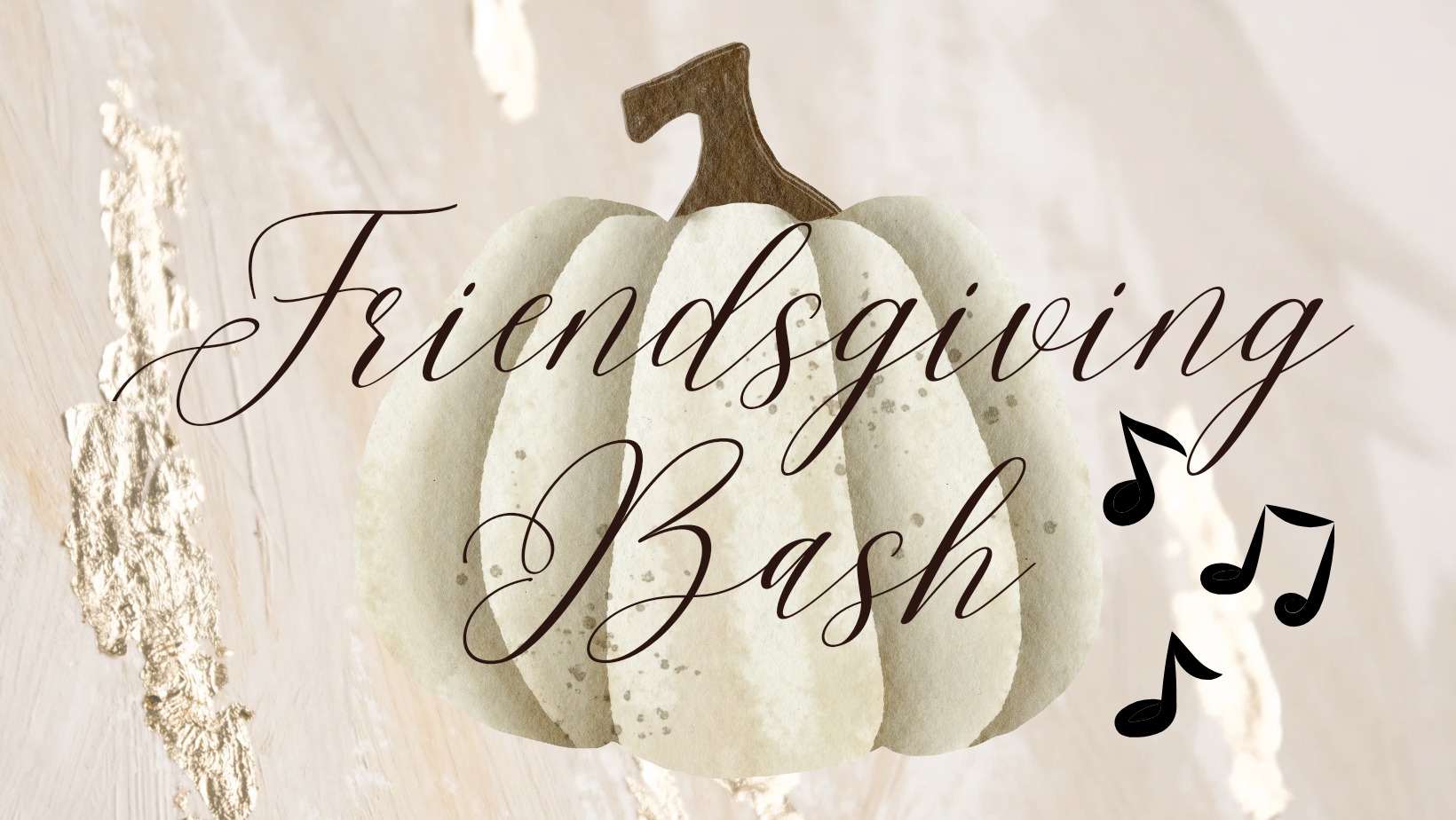 A graphic featuring a pale pumpkin with the text "Friendsgiving Bash" written in elegant cursive across it. Three black musical notes are positioned to the right of the pumpkin, suggesting music as part of the event. The background is a light, textured design.