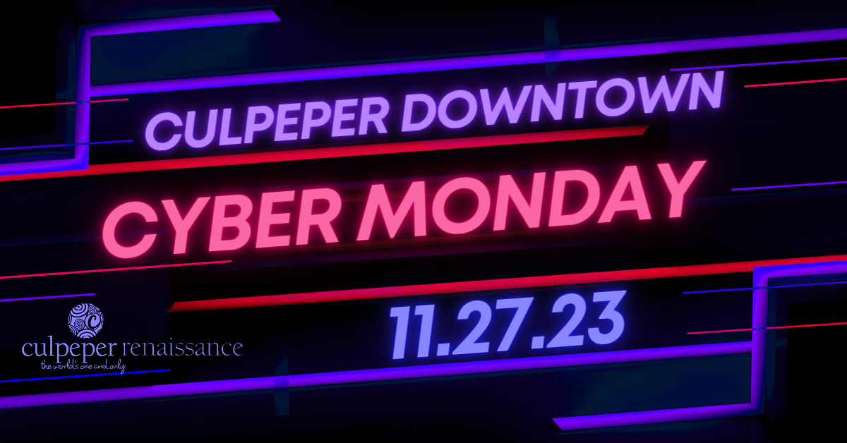 A glowing neon sign advertises Culpeper Downtown Cyber Monday on 11.27.23. The background is dark with vibrant blue and pink lines. The Culpeper Renaissance logo and tagline "be a localist today" appear at the bottom left.