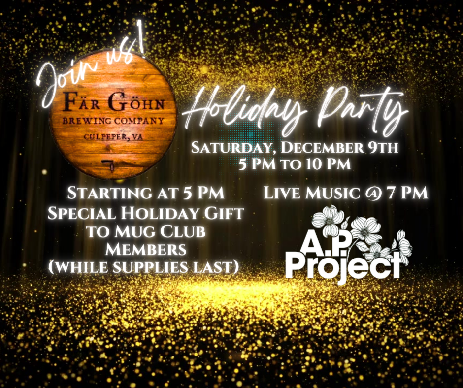 A festive holiday party invitation on a glittery background. Event details: Saturday, December 9th, 5 PM to 10 PM, at Far Gohn Brewing Company in Culpeper, VA. Features live music at 7 PM by A.P. Project and a special gift for Mug Club members starting at 5 PM.