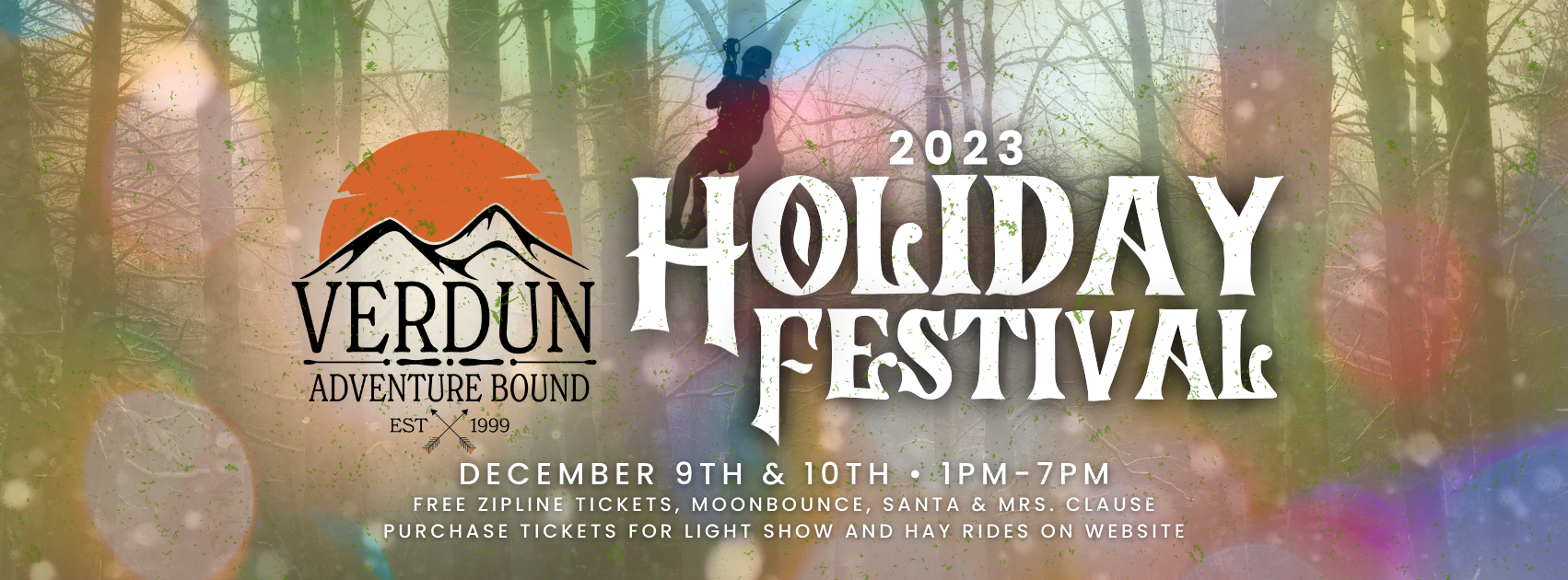 Colorful poster for the Verdun Adventure Bound 2023 Holiday Festival. Event dates: December 9th and 10th, 1 PM-7 PM. Activities include free zipline tickets and a moonbounce, plus a visit from Santa and Mrs. Clause. Tickets for light show and hay rides available online.