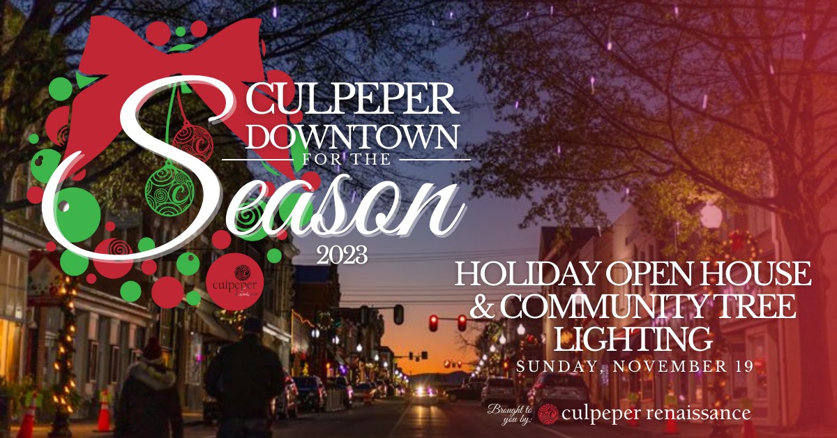 A festive announcement for Culpeper Downtown's Holiday Open House and Community Tree Lighting on Sunday, November 19th, 2023. The graphic features seasonal decorations with a large red bow and a street view of a decorated downtown area. Hosted by Culpeper Renaissance.
