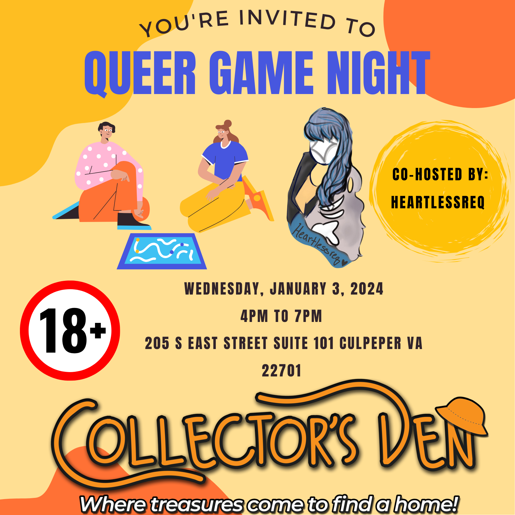 Bright and vibrant poster for "Queer Game Night" on January 3, 2024, from 4 PM to 7 PM at 205 S East Street Suite 101, Culpeper, VA 22701. Co-hosted by HeartlessRequiem at Collector's Den. Event is 18+. Tagline: "Where treasures come to find a home!.