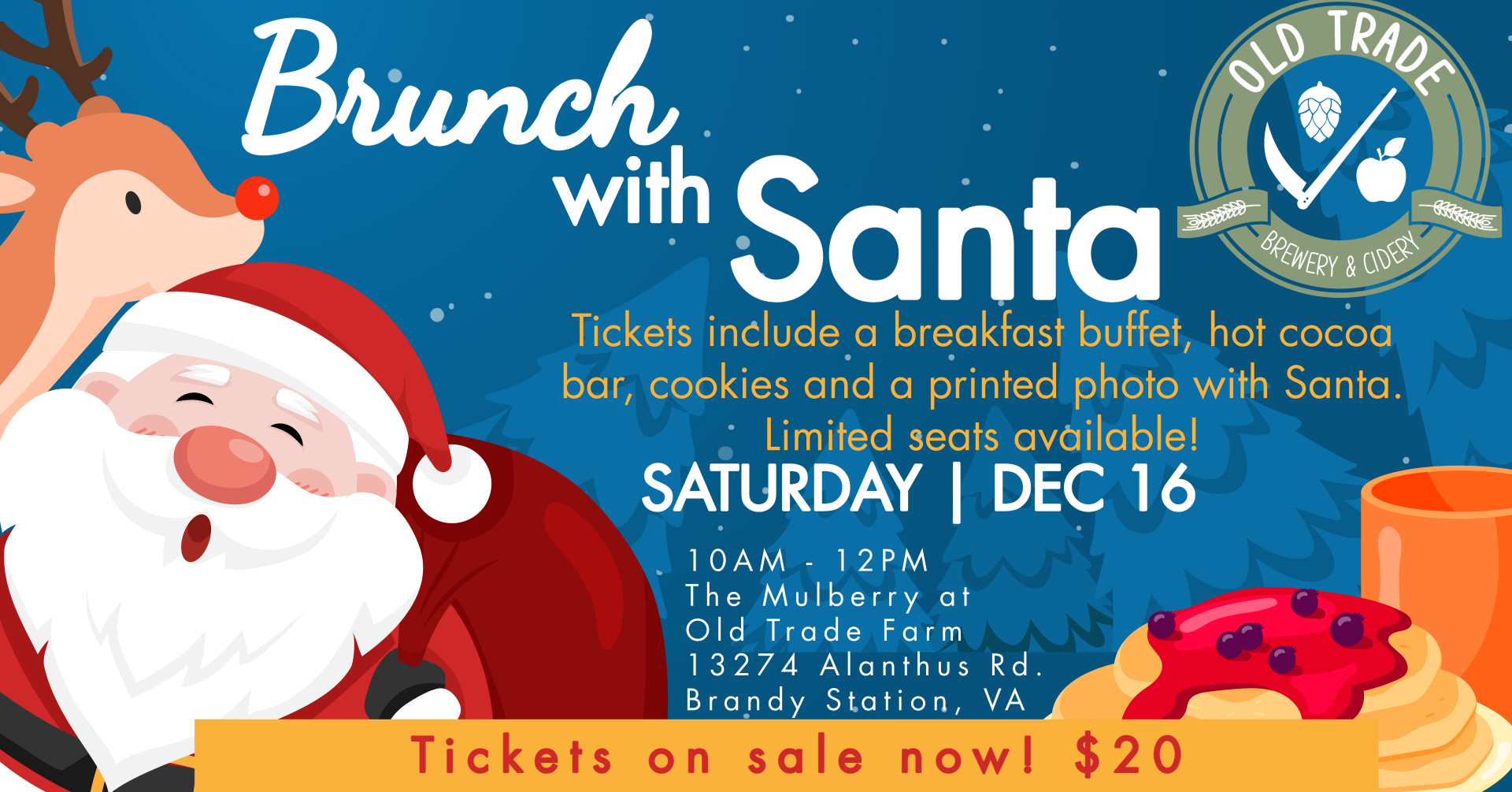 Promotional image for "Brunch with Santa" at Old Trade Farm. Features a cheerful Santa, a reindeer, and festive treats. Event includes a breakfast buffet, hot cocoa bar, cookies, and a photo with Santa. Scheduled for Dec 16 from 10 AM to 12 PM. Ticket price: $20.