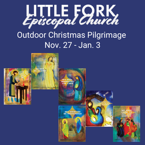 A promotional image for Little Fork Episcopal Church announcing an Outdoor Christmas Pilgrimage. Dates are Nov. 27 - Jan. 3. The background features colorful illustrations depicting scenes related to Christmas, including angels and nativity representations.
