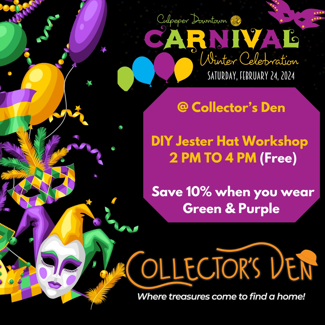 Colorful Culpeper Downtown Winter Carnival flyer for February 24, 2024. DIY Jester Hat Workshop at Collector's Den from 2 PM to 4 PM. Free entry. Save 10% when wearing green and purple. Decorated with a jester head, feathers, and vibrant event details.