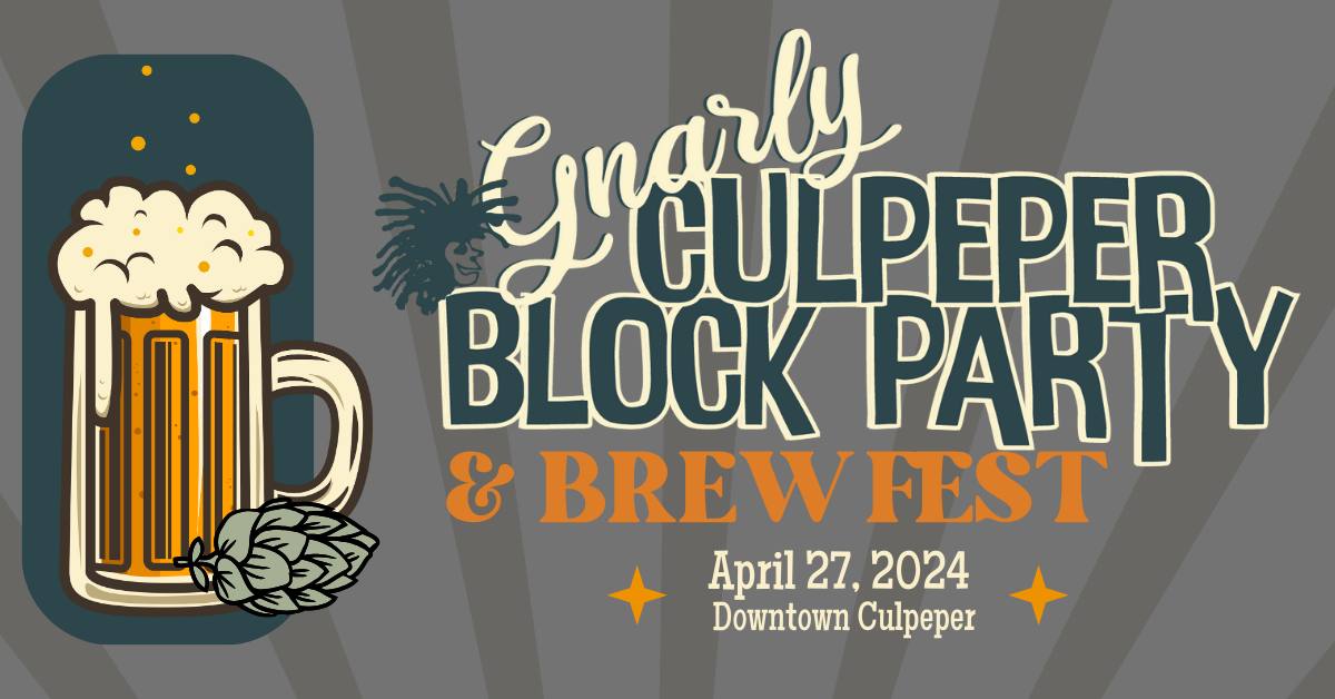 Illustrated event poster for the "Gnarly Culpeper Block Party & Brew Fest" on April 27, 2024, in Downtown Culpeper. Features a frothy beer mug, a hop flower, and bold, decorative text against a geometric, striped background in shades of gray.