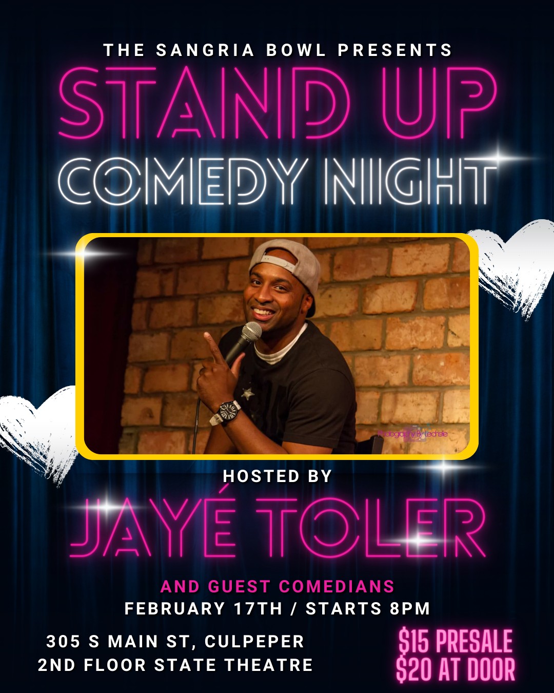 Poster for a stand-up comedy night. It reads "The Sangria Bowl presents Stand Up Comedy Night" with a photo of a smiling man holding a microphone. Hosted by Jaye Toler, with guest comedians. February 17th, 8 PM. At 305 S Main St, Culpeper. Tickets: $15 presale, $20 at door.
