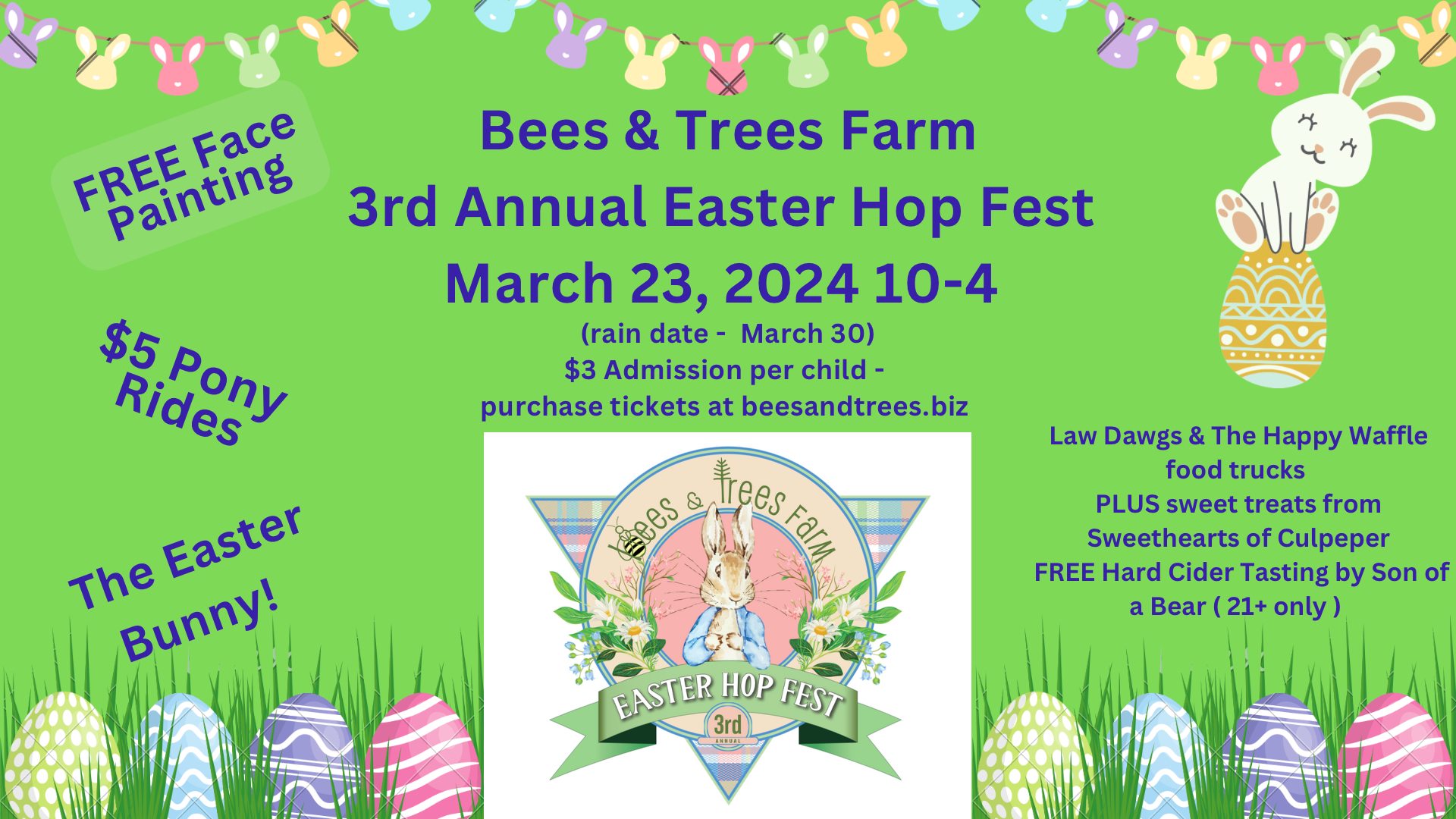 Green Easter-themed event flyer for Bees & Trees Farm's 3rd Annual Easter Hop Fest on March 23, 2024, from 10-4. Includes event details like an Easter Egg Hunt, pony rides, face painting, the Easter Bunny visit, food trucks, free hard cider tasting (21+), and bunny images.