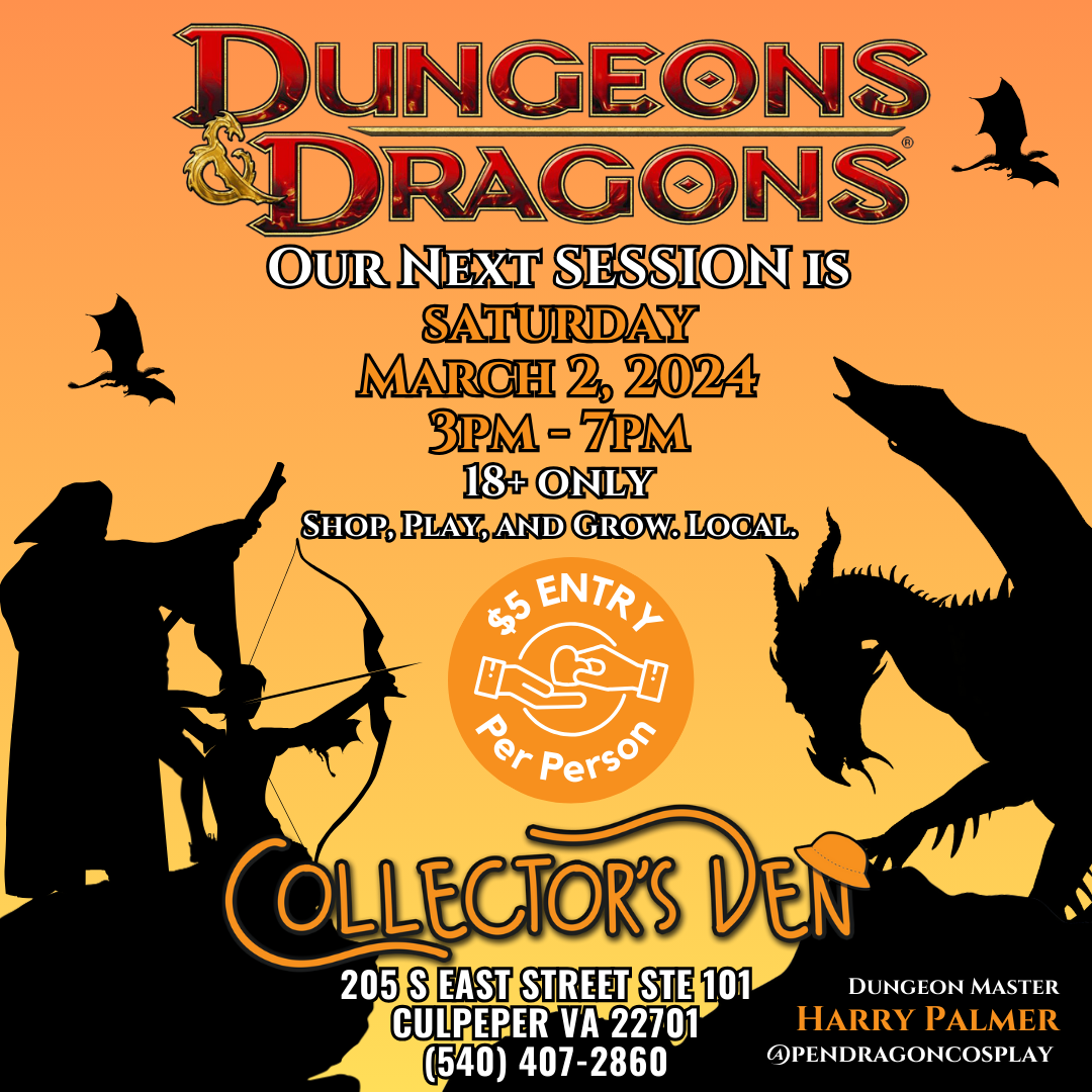 A colorful poster for a Dungeons & Dragons session at Collector's Den. The event is on March 2, 2024, from 3 PM to 7 PM, 18+ only, with a $5 entry fee. The poster features dragons and adventurers. Located at 205 S East Street Ste 101, Culpeper, VA. Contact: (540) 407-2860.