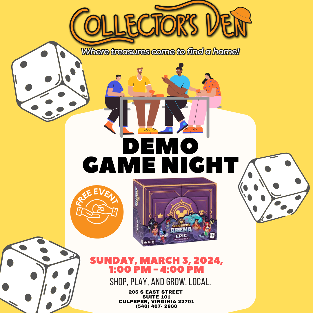 A promotional poster for Collector's Den Demo Game Night event on Sunday, March 3, 2024, from 1:00 PM to 4:00 PM. The poster features dice, a game box, and illustrations of people playing games. Location: 205 E Main Street, Suite 101, Culpeper, Virginia 22701.