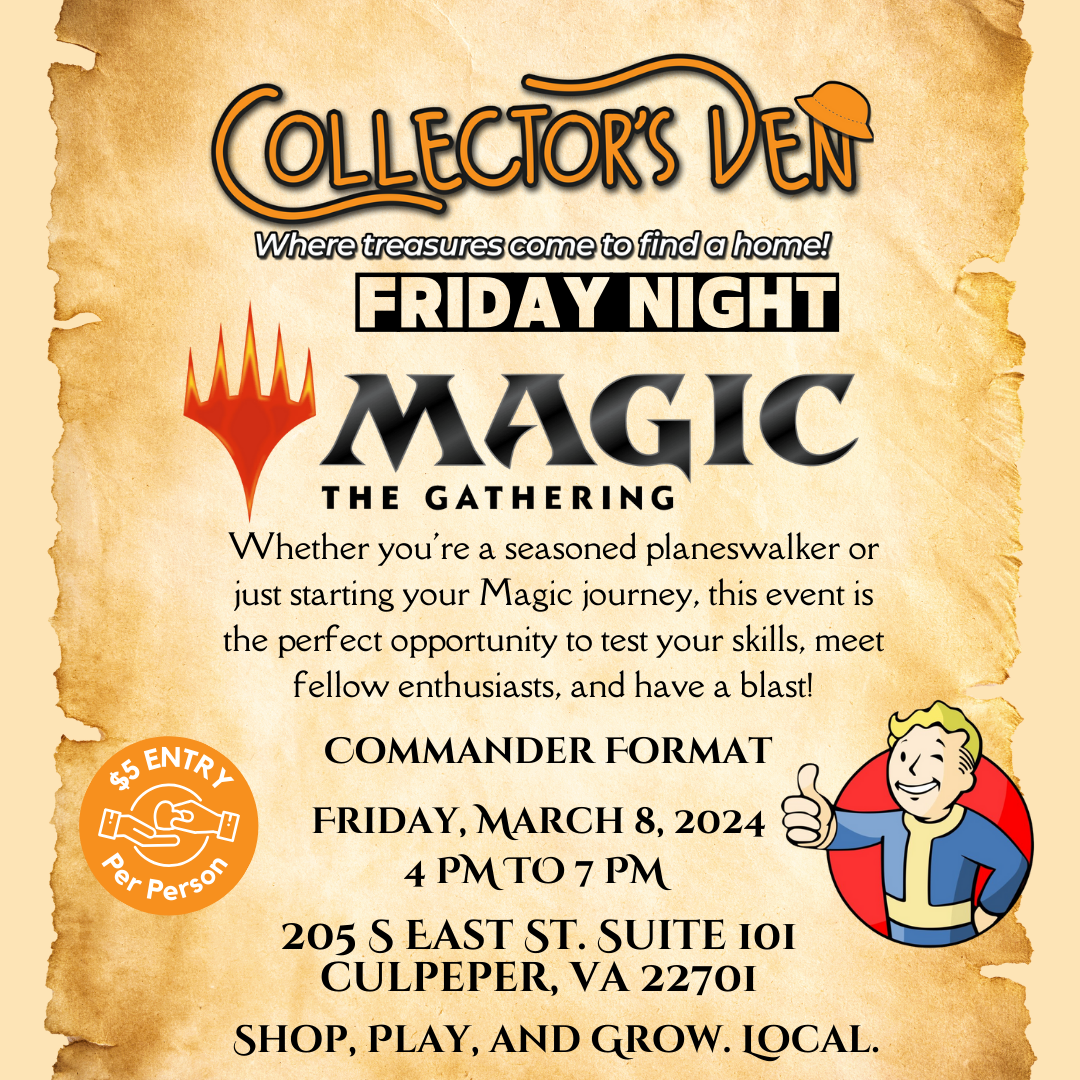 Collector's Den Friday Night Magic: The Gathering event flyer with all event details, including date, time, and location. Features game-related imagery and highlights the $5 entry fee per person, emphasizing fun and community.