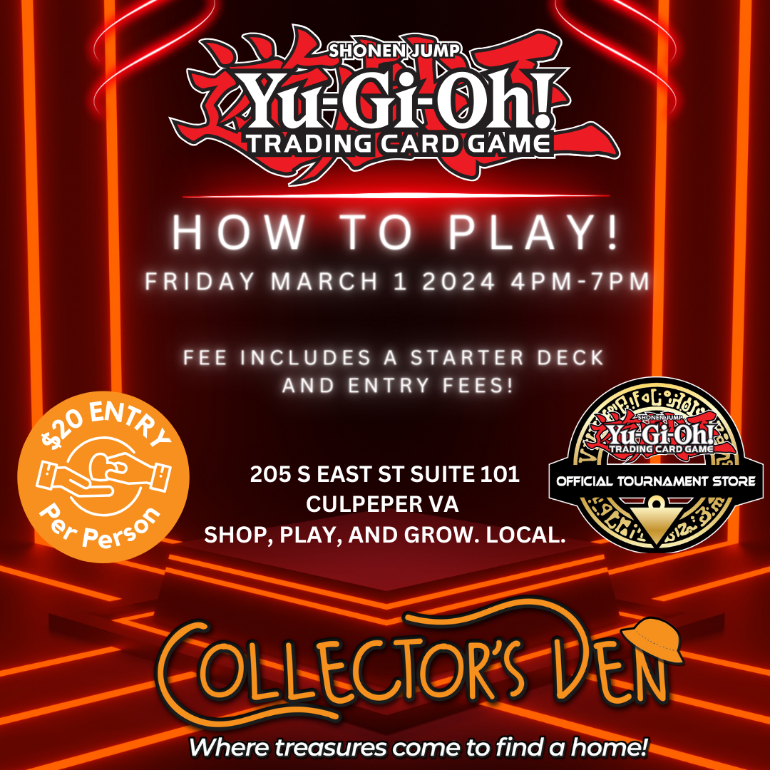 Promotional poster for a Yu-Gi-Oh! Trading Card Game event at Collector's Den on March 1, 2024, from 4-7 PM. The fee is $20 per person and includes a starter deck and entry fees. The event is located at 205 S East St Suite 101, Culpeper, VA.