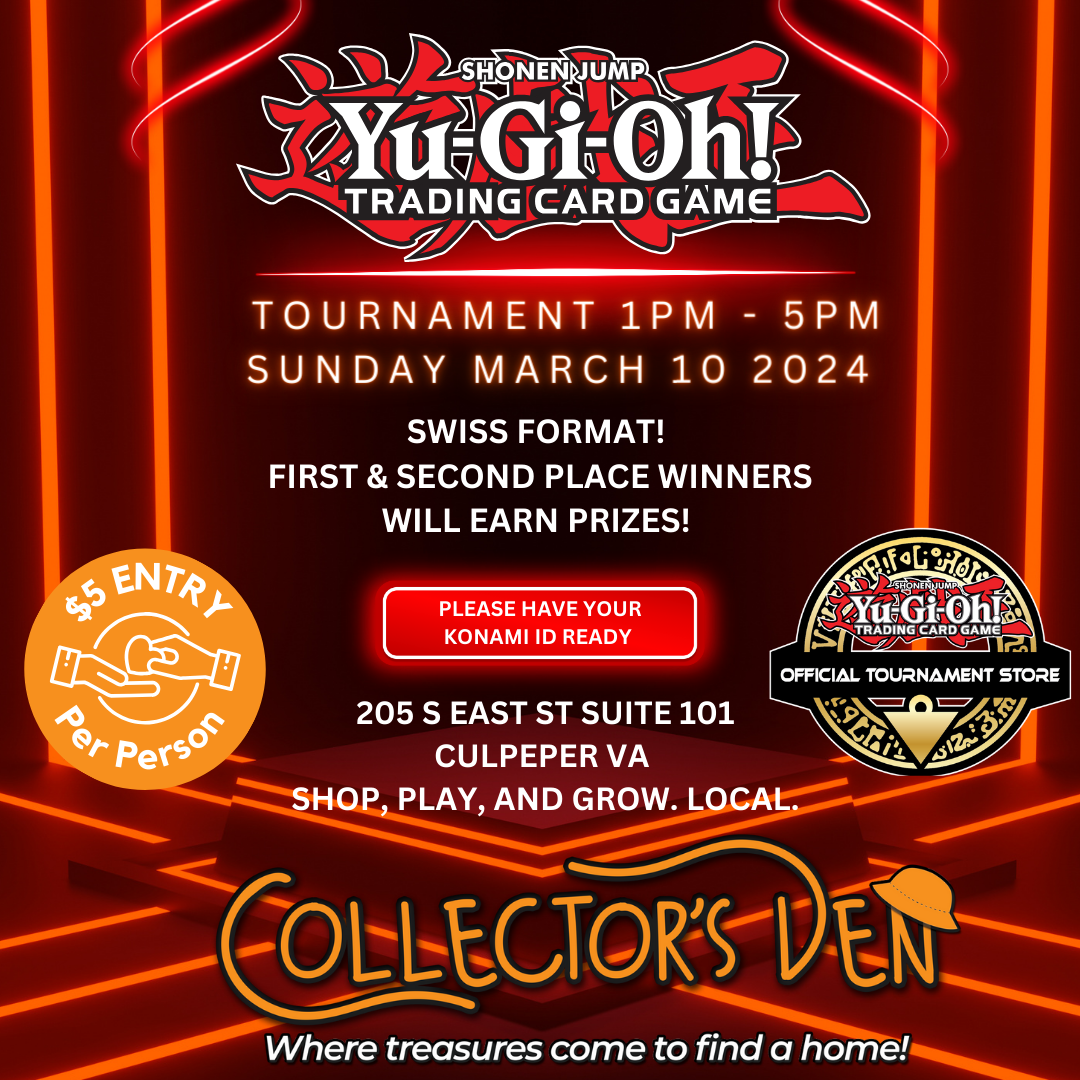 A bright, dynamic promotional poster for a Yu-Gi-Oh! Trading Card Game tournament. The event is on Sunday, March 10, 2024, from 1 PM to 5 PM at Collector’s Den in Culpeper, VA. Entry is $5 per person, and winners earn prizes. The poster features the store's location and logo.