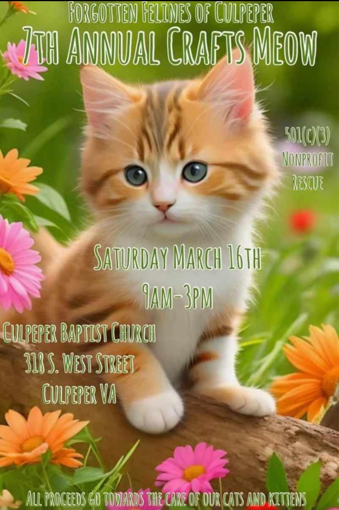 Join us for the 7th Annual Crafts Meow, a delightful craft show by Forgotten Felines of Culpeper. Featuring an image of a kitten surrounded by flowers, this event takes place on Saturday, March 16th from 9 AM to 3 PM at Culpeper Baptist Church in Culpeper, VA.