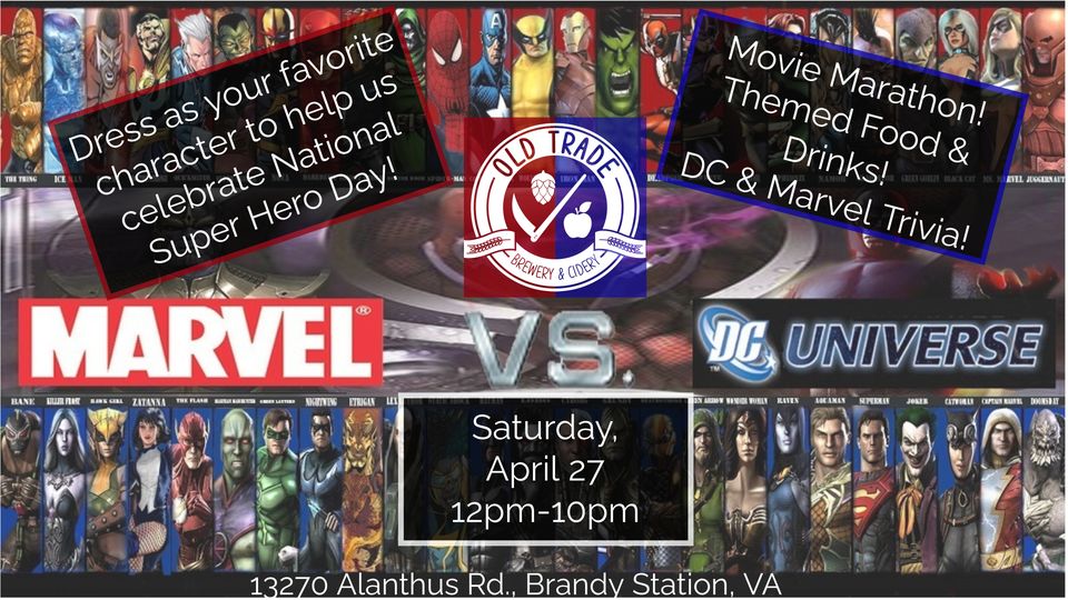 Event poster for a Marvel vs. DC Universe superhero marathon at Old Trade Brewery and Cidery on Saturday, April 27, from 12 PM to 10 PM at 13270 Alanthus Rd, Brandy Station, VA. Features superhero images, themed food and drinks, and DC & Marvel trivia. Dress up encouraged.