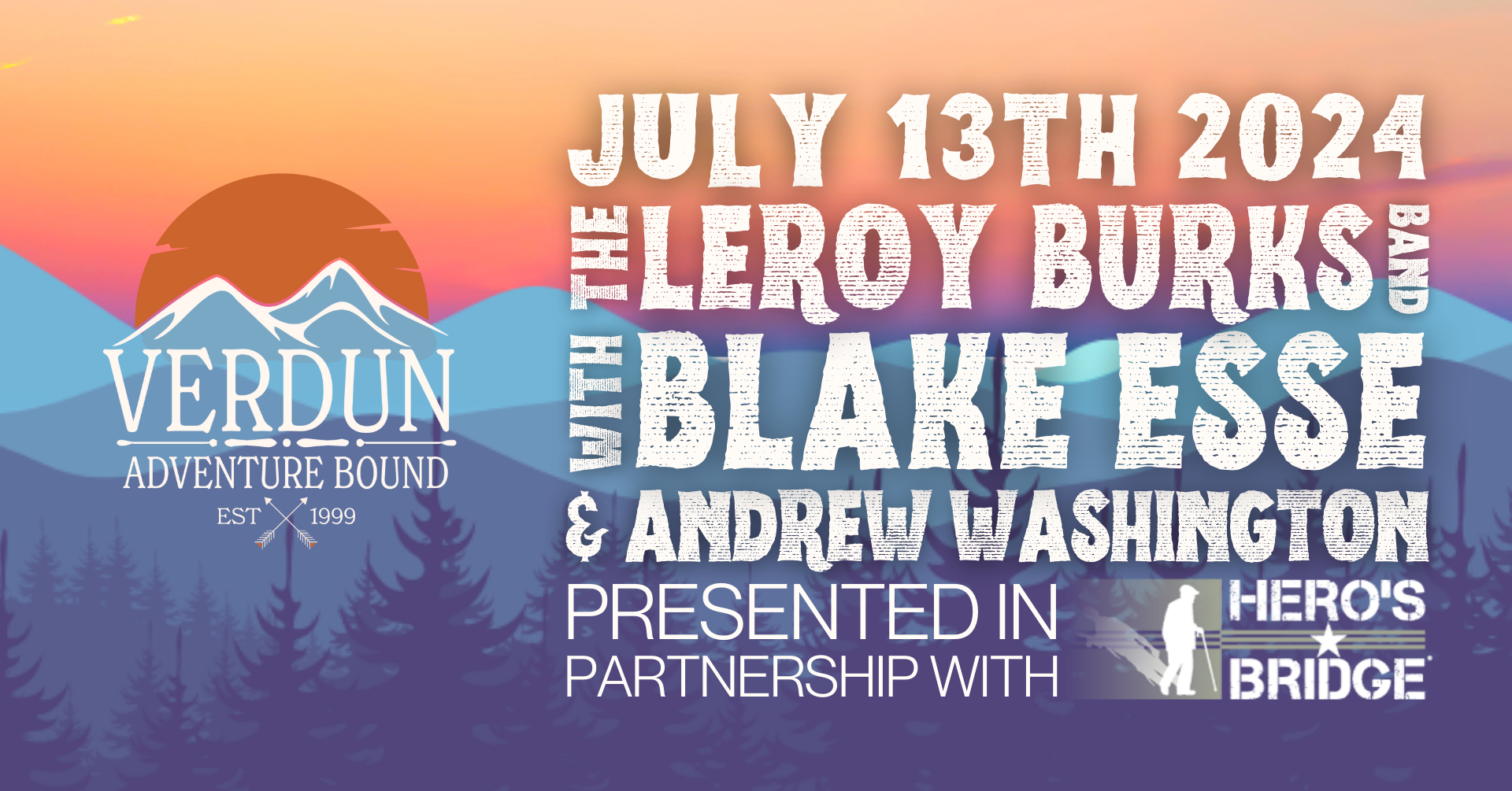 A promotional image for a concert featuring "The Leroy Burks Band with Blake Esse & Andrew Washington" on July 13th, 2024. The event, titled "Verdun Adventure Bound," is established in 1999 and is presented in partnership with Hero's Bridge. The background has a sunset mountain scene.