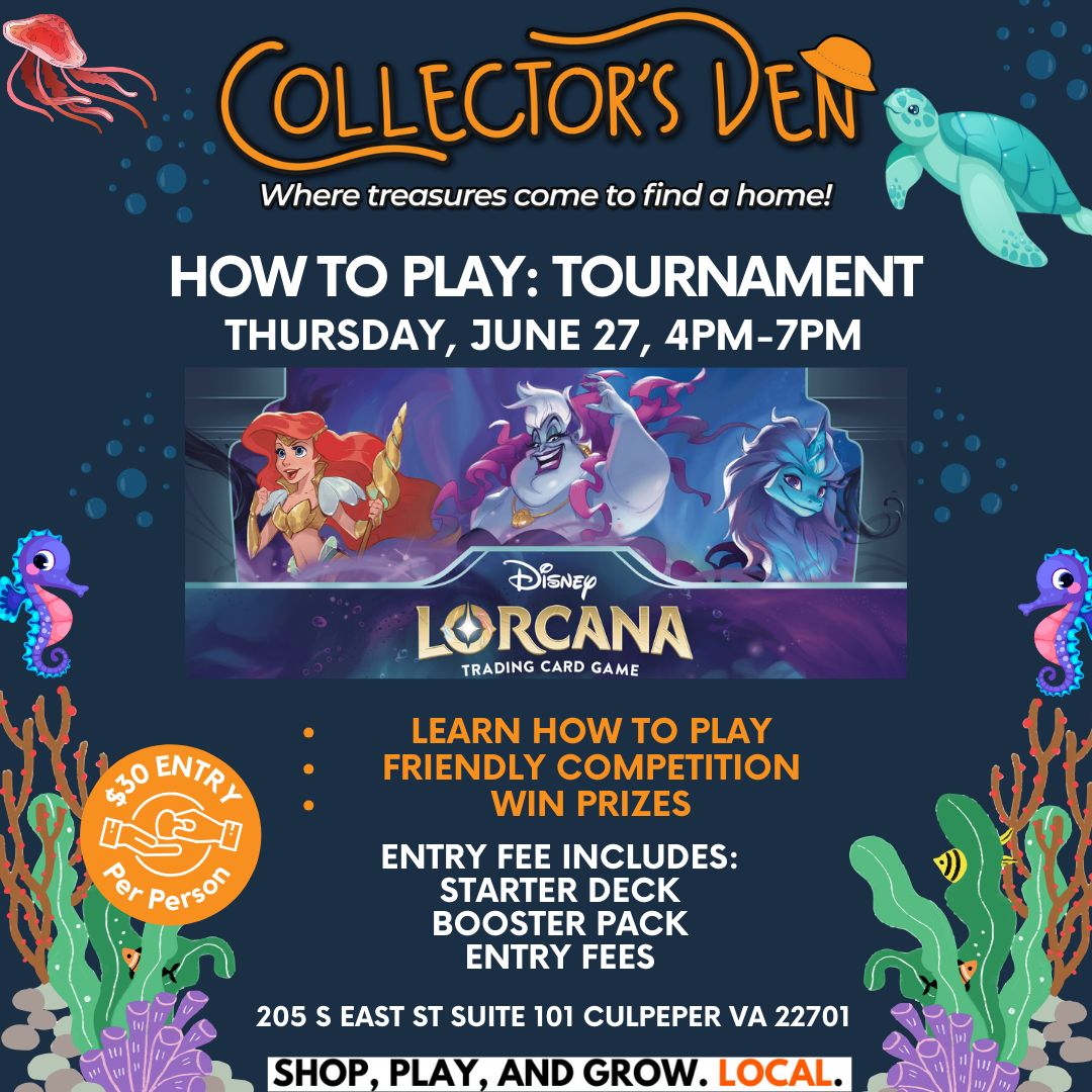 Promotional image for a Disney Lorcana trading card game tournament at Collector’s Den on June 27, 4-7 PM. Features Disney characters, undersea theme, and event details including $30 entry fee, starter deck, booster pack, and prizes. Location: 205 S East St, Suite 101, Culpeper, VA 22701.